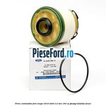 Filtru combustibil Ford Ranger 2016-2020 2.2 TDCi 160 cp