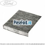 Filtru polen cu carbon activ Odour Plus Ford Focus 2008-2011 1.6 TDCi 109 cp G8DA, G8DB, G8DD, G8DE, G8DF diesel