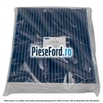 Filtru polen cu carbon activ Odour Plus Ford Galaxy 2015-2023 2.0 TDCi 180 cp T8CG, T8CH, T8CI, T8CJ diesel