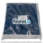 Filtru polen cu carbon activ Odour Plus Ford S-Max 2015-2023 1.5 EcoBoost 165 cp