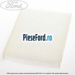 Filtru polen fara carbon activ Ford Galaxy 2007-2014 1.6 EcoBoost 160 cp