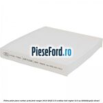 Filtru polen fara carbon activ Ford Ranger 2019-2022 2.0 EcoBlue 4x4 Raptor 213 cp