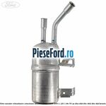 Filtru uscator climatizare conexiune sus Ford Fiesta 1996-2001 1.25 i 16V 75 cp