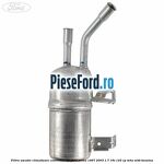 Filtru uscator climatizare conexiune sus Ford Puma 1997-2003 1.7 16V 125 cp MHA, MHB benzina