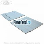 Folie adeziva 185 x 36 mm Ford Focus 2004-2007 2.0 145 cp