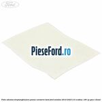 Folie adeziva dreptunghiulara panou caroserie bord Ford Mondeo 2019-2023 2.0 EcoBlue 190 cp