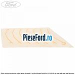 Folie adeziva protectie aripa spate dreapta 3 usi Ford Fiesta 2008-2012 1.25 82 cp