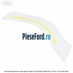 Folie adeziva protectie aripa spate dreapta 3 usi Ford Focus 2008-2011 2.0 TDCi 110 cp