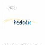 Folie adeziva protectie aripa spate dreapta Ford Galaxy 2007-2014 2.2 TDCi 175 cp