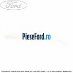Folie adeziva protectie aripa spate stanga Ford S-Max 2007-2014 2.0 145 cp