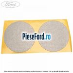 Folie adeziva rotunda gauri tehnologice usa Ford B-Max 1.0 EcoBoost 100 cp