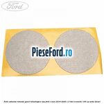 Folie adeziva rotunda gauri tehnologice usa Ford C-Max 2016-2020 1.5 TDCi ECOnetic 105 cp