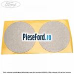 Folie adeziva rotunda gauri tehnologice usa Ford Mondeo 2008-2014 2.0 EcoBoost 203 cp