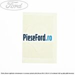 Folie fixare oglinda retrovizoare cu senzor ploaie Ford Focus 2011-2014 1.6 EcoBoost 182 cp