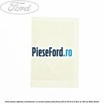 Folie fixare oglinda retrovizoare cu senzor ploaie Ford Focus 2014-2018 2.0 TDCi ST 185 cp