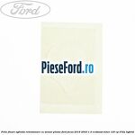 Folie fixare oglinda retrovizoare cu senzor ploaie Ford Focus 2019-2023 1.0 EcoBoost mHEV 125 cp