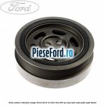 Fulie arbore cotit Ford Ranger 2012-2015 3.2 TDCi 4x4 200 cp