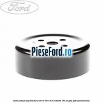 Fulie pompa apa Ford Focus 2011-2014 1.6 EcoBoost 150 cp
