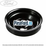 Fulie pompa servodirectie Ford Fiesta 1996-2001 1.25 i 16V 75 cp