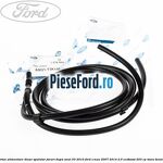 Furtun alimentare diuze spalator faruri dupa anul 03/2010 Ford S-Max 2007-2014 2.0 EcoBoost 203 cp