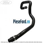 Furtun apa aeroterma Ford Kuga 2013-2016 1.5 EcoBoost 150 cp