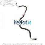 Furtun conducta pompa combustibil Ford Focus 2004-2007 1.6 Ti 115 cp HXDA, HXDB, SIDA benzina