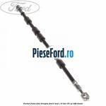 Furtun frana fata dreapta Ford B-Max 1.6 TDCi 95 cp