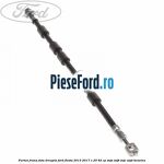 Furtun frana fata dreapta Ford Fiesta 2013-2017 1.25 82 cp