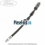 Furtun frana fata Ford Ka 2009-2016 1.2 69 cp 169A4000, FP4 benzina