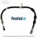 Furtun frana fata stanga Ford EcoSport 2013-2018 1.0 EcoBoost 125 cp M1JC, M1JJ, M1JU benzina