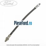 Furtun frana spate 334 mm Ford Fiesta 1996-2001 1.8 DI 75 cp