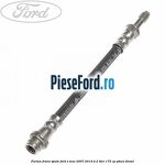 Furtun frana spate Ford S-Max 2007-2014 2.2 TDCi 175 cp Q4WA diesel