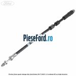 Furtun frana spate stanga disc Ford Fiesta 2017-2023 1.0 EcoBoost 95 cp