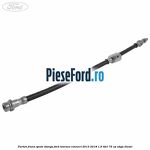 Furtun frana spate stanga Ford Tourneo Connect 2013-2018 1.6 TDCi 75 cp UBGA diesel