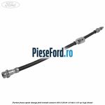 Furtun frana spate stanga Ford Transit Connect 2013-2018 1.6 TDCi 115 cp