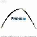 Furtun frana stanga fata fara pachet inaltat Ford Ranger 2016-2020 2.2 TDCi 160 cp