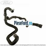 Furtun inferior vas expansiune an 10/2010-12/2014 Ford Galaxy 2007-2014 2.0 EcoBoost 199 cp TNWB benzina