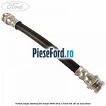 Furtun pompa ambreiaj Ford Ranger 2006-2012 2.5 TDCi 4x4 143 cp