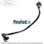 Furtun pompa combustibil Ford Focus 2014-2018 1.0 EcoBoost 100 cp