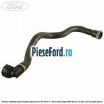 Furtun radiator apa dreapta superior an 05/2010-11/2012 Ford Kuga 2008-2012 2.0 TDCI 140 cp UFDA diesel