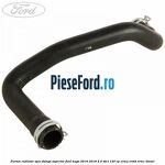 Furtun radiator apa stanga superior Ford Kuga 2016-2018 2.0 TDCi 120 cp XRMA, XRMB, XRMC diesel