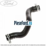 Furtun radiator apa superior, dreapta Ford Grand C-Max 2011-2015 1.0 EcoBoost 125 cp