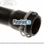 Furtun radiator apa superior, stanga Ford Kuga 2016-2018 1.5 EcoBoost 150 cp