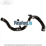 Furtun radiator intercooler stanga Ford Galaxy 2007-2014 1.6 TDCi 115 cp