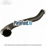 Furtun radiator intercooler stanga Ford Transit 2006-2014 3.2 TDCi 200 cp
