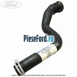 Furtun radiator superior Ford Fiesta 2005-2008 1.6 TDCi 90 cp HHJA, HHJB diesel