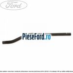 Furtun subtire conectare conducta alimentare rezervor Ford Focus 2014-2018 1.5 EcoBoost 150 cp