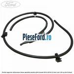 Furtun superior alimentare diuza spalator parbriz Ford Transit 2014-2018 2.2 TDCi RWD 100 cp DRR5 diesel