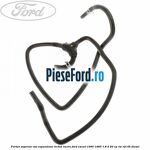Furtun superior vas expansiune lichid racire Ford Escort 1990-1995 1.8 D 60 cp