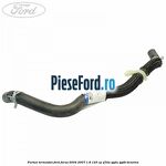 Furtun termostat Ford Focus 2004-2007 1.8 125 cp Q7DA, QQDA, QQDB benzina